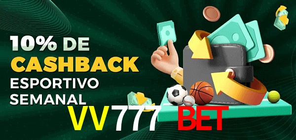 10% de bônus de cashback na VV777 Bet